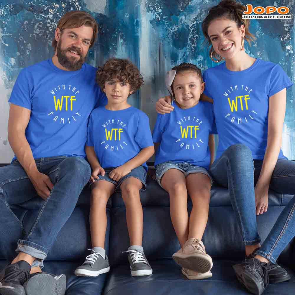 WTF - With The Matching Family T-Shirts Set of 3, 4, 5 and 6